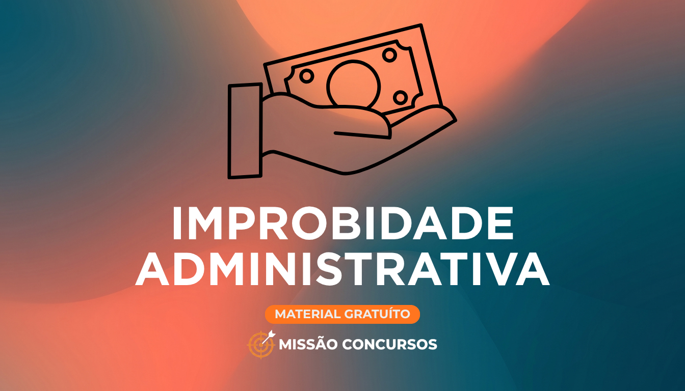 Lei de Improbidade Administrativa